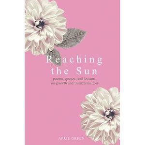 Reaching the Sun -- April Green